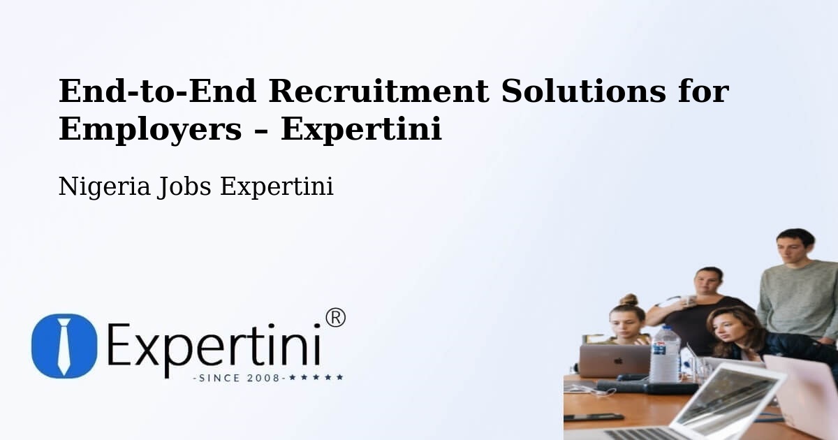 Recruitment Solutions for Employers – Burutu - Burutu, Nigeria Jobs Expertini